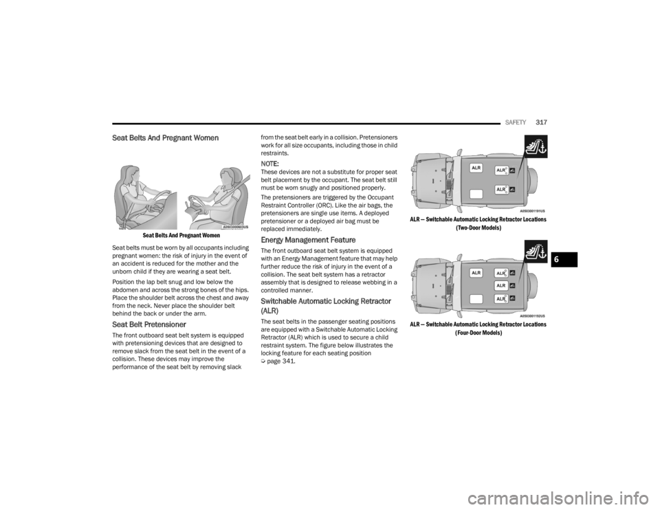 JEEP WRANGLER 4XE JL 2022  Owners Manual 
6

22_JL_OM_EN_USC_t.book  Page 317   