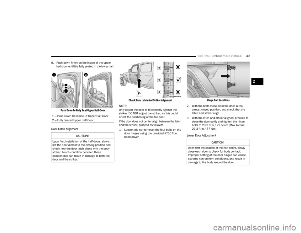 JEEP WRANGLER 4XE JL 2022 Owners Guide �&�$�8�7�,�2�1�
�8�S�R�Q��I�L�U�V�W��L�Q�V�W�D�O�O�D�W�L�R�Q��R�I��W�K�H��K�D�O�I��G�R�R�U�V���V�O�R�Z�O�\�
�F�O�R�V�H��H�D�F�K��G�R�R�U��W�R��F�K�H�F�N��I�R�U��E�R�G�\��F�R�Q�W�D�F�W