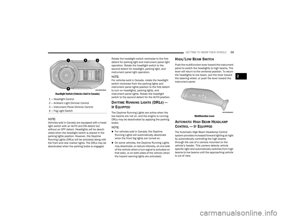 JEEP WRANGLER 4XE JL 2022 Workshop Manual 2

22_JL_OM_EN_USC_t.book  Page 59   