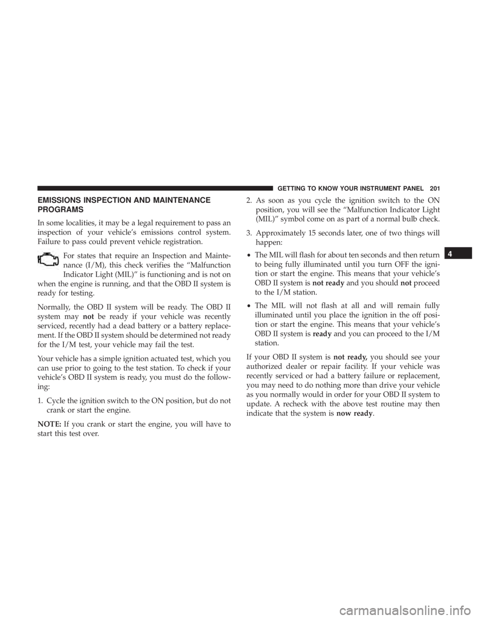 JEEP WRANGLER JK 2018  Owners Manual 4
GETTING TO KNOW YOUR INSTRUMENT PANEL 201 