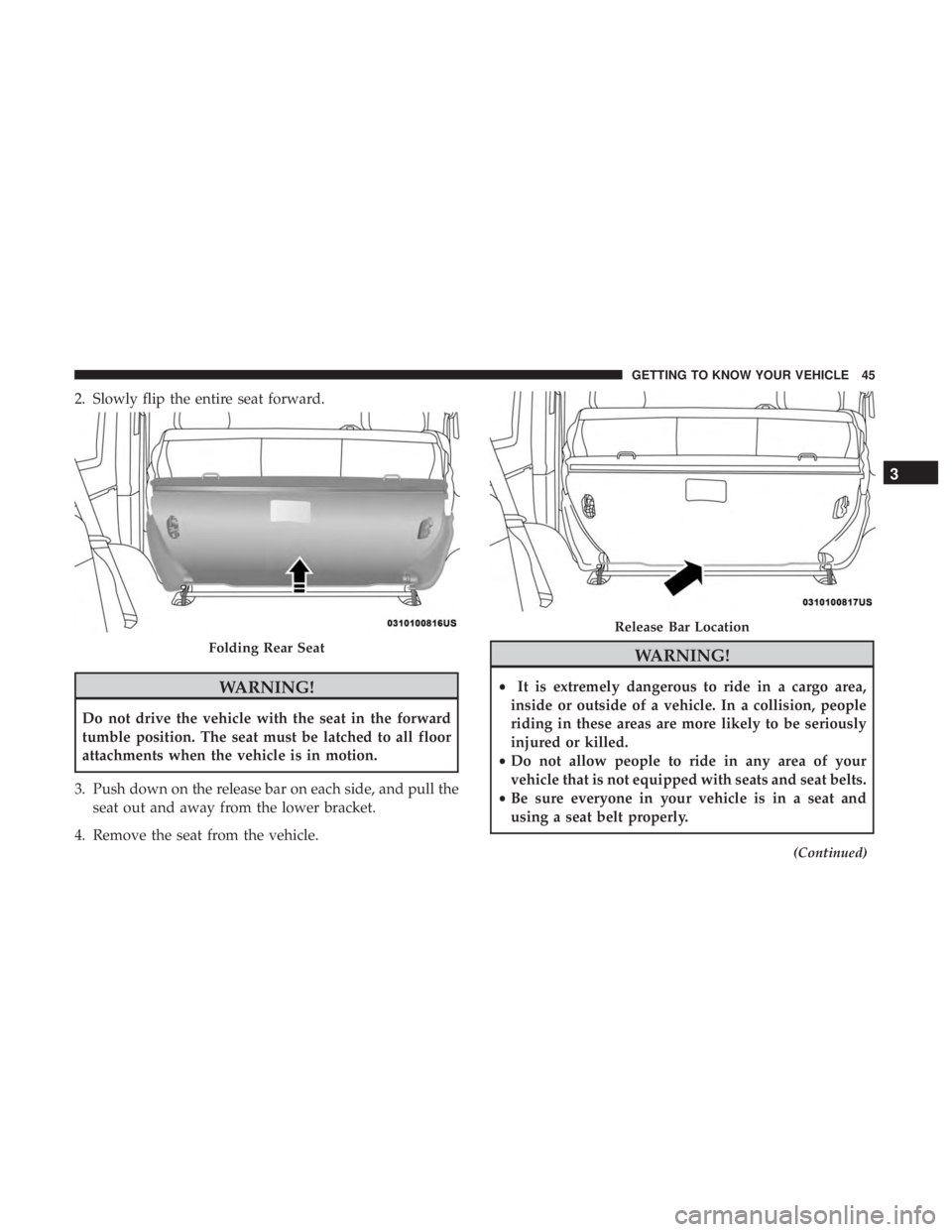 JEEP WRANGLER JK 2018 Service Manual 2. Slowly flip the entire seat forward. 