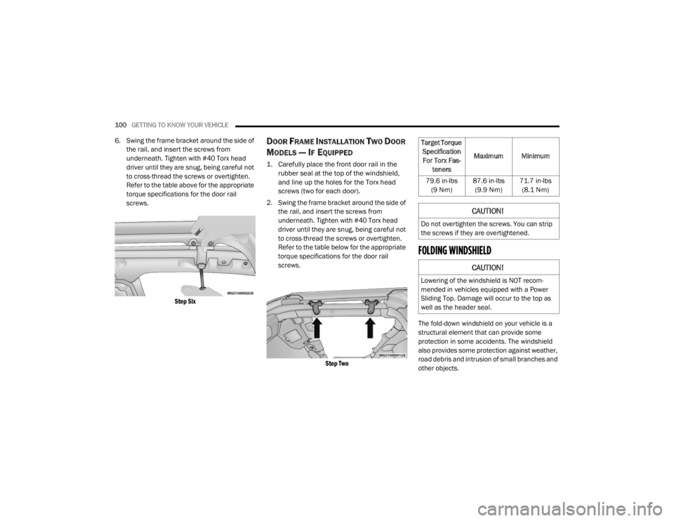 JEEP WRANGLER 2022  Owners Manual �7�D�U�J�H�W��7�R�U�T�X�H��6�S�H�F�L�I�L�F�D�W�L�R�Q��)�R�U��7�R�U�[��)�D�V -
teners Maximum Minimum
79.6 in-lbs  (9 N·myf 87.6 in-lbs 
(9.9 N·myf 71.7 in-lbs 
(8.1 N·myf
CAUTION!
Do not overt
