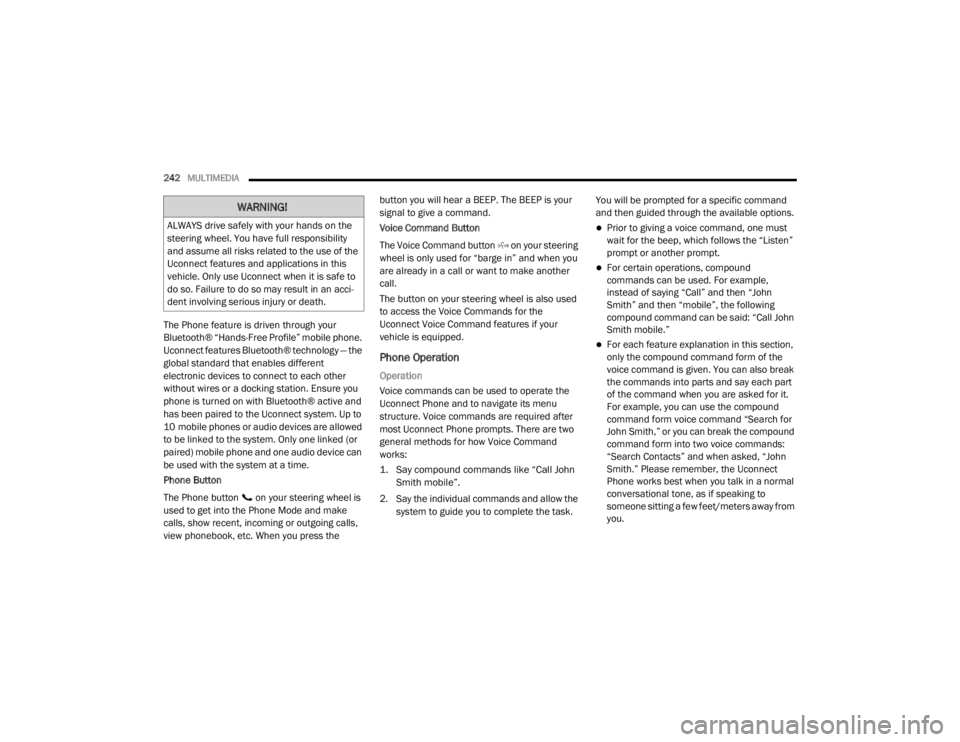 JEEP WRANGLER 2022  Owners Manual �:�$�5�1�,�1�*�
�$�/�:�$�<�6��G�U�L�Y�H��V�D�I�H�O�\��Z�L�W�K��\�R�X�U��K�D�Q�G�V��R�Q��W�K�H�
�V�W�H�H�U�L�Q�J��Z�K�H�H�O���<�R�X��K�D�Y�H��I�X�O�O��U�H�V�S�R�Q�V�L�E�L�O�L�W�\�
�D�Q�