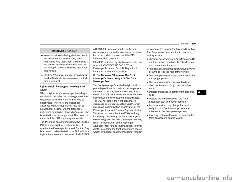 JEEP WRANGLER 2022  Owners Manual �:�$�5�1�,�1�*� (Continuedyf
6

21_JL_OM_EN_USC_t.book  Page 319   
