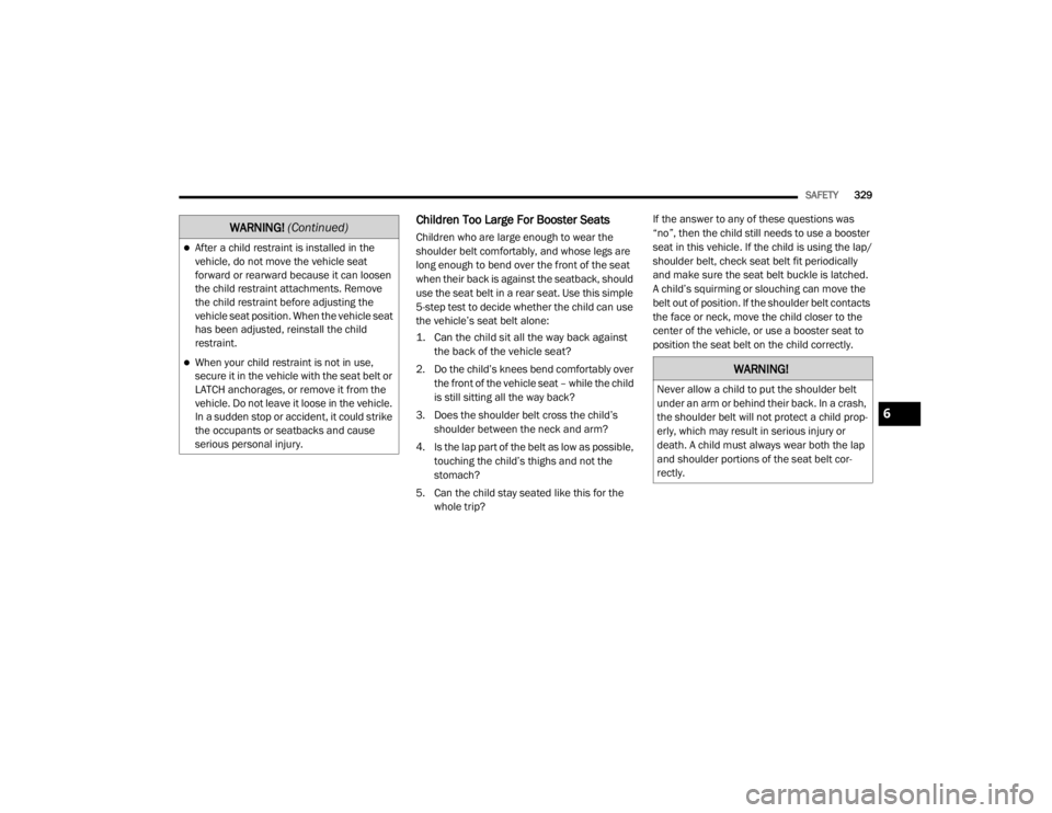 JEEP WRANGLER 2022  Owners Manual �:�$�5�1�,�1�*� (Continuedyf
6

21_JL_OM_EN_USC_t.book  Page 329   
