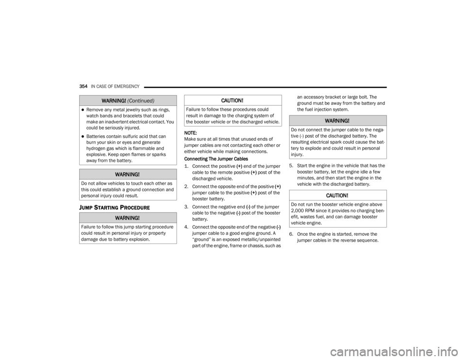 JEEP WRANGLER 2022  Owners Manual �:�$�5�1�,�1�*�
��R��Q�R�W��D�O�O�R�Z��Y�H�K�L�F�O�H�V��W�R��W�R�X�F�K��H�D�F�K��R�W�K�H�U��D�V�
�W�K�L�V��F�R�X�O�G��H�V�W�D�E�O�L�V�K��D��J�U�R�X�Q�G��F�R�Q�Q�H�F�W�L�R�Q��D�Q�G�
�