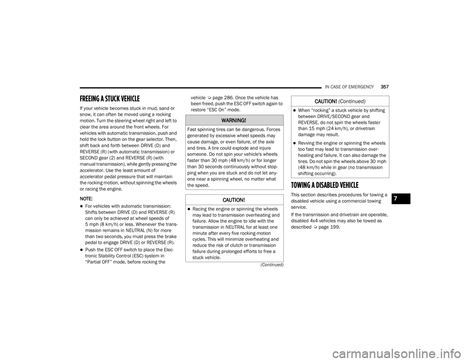 JEEP WRANGLER 2022  Owners Manual �:�$�5�1�,�1�*�
�)�D�V�W��V�S�L�Q�Q�L�Q�J��W�L�U�H�V��F�D�Q��E�H��G�D�Q�J�H�U�R�X�V���)�R�U�F�H�V�
�J�H�Q�H�U�D�W�H�G��E�\��H�[�F�H�V�V�L�Y�H��Z�K�H�H�O��V�S�H�H�G�V��P�D�\�
�F�D�X�V�H�
