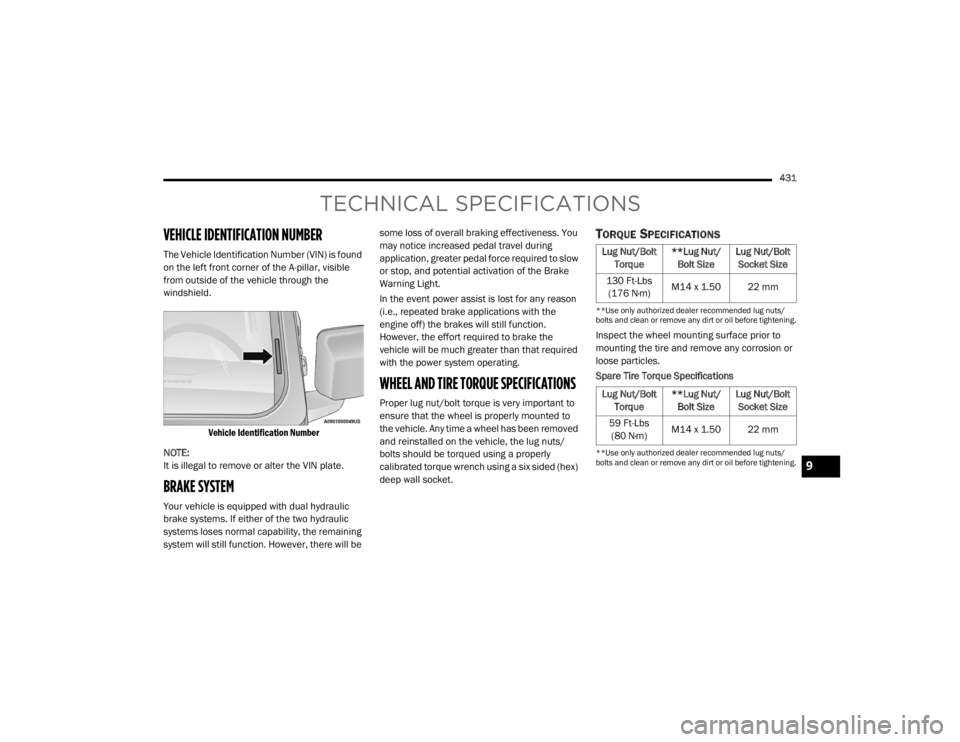 JEEP WRANGLER 2022  Owners Manual TEC�\b��	���\f SPECIFICATIONS
VE�\b�	��\fE IDENTIFICATION NUMBER 
The Vehicle Identification Number (VINyf��L�V��I�R�X�Q�G� 
on the left front corner of the A-pillar, visible 
from outside of th