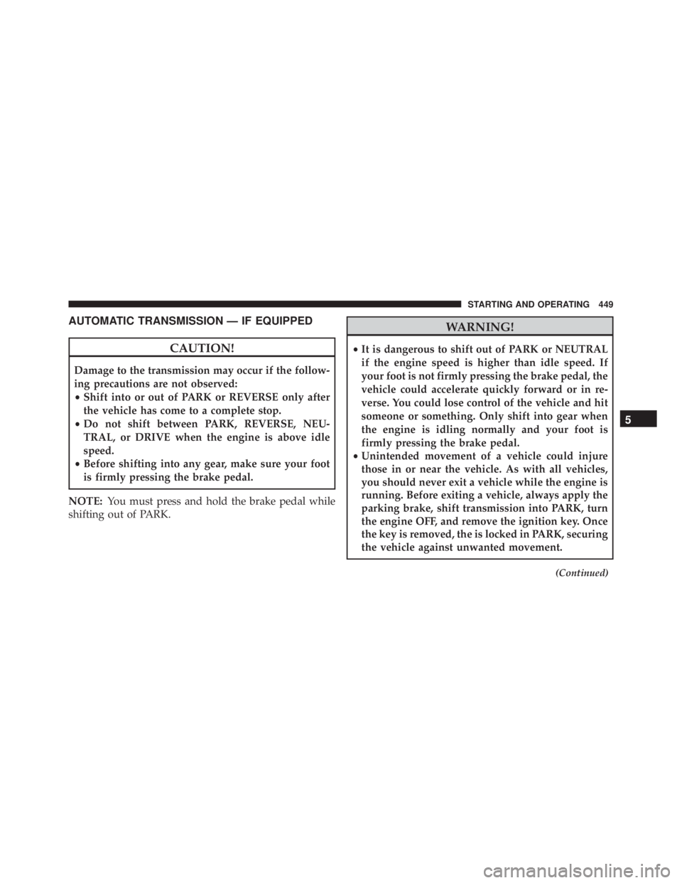 JEEP WRANGLER 2016  Owners Manual AUTOMATIC TRANSMISSION — IF EQUIPPED 
