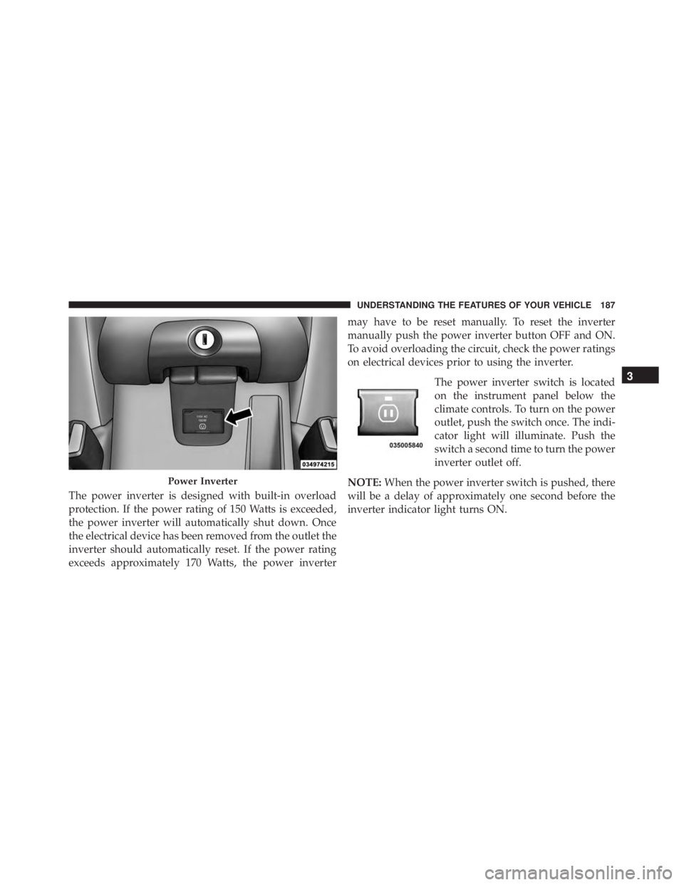 JEEP WRANGLER 2015 Owners Manual 3
UNDERSTANDING THE FEATURES OF YOUR VEHICLE 187 JEEP WRANGLER 2015 Owners Manual 3
UNDERSTANDING THE FEATURES OF YOUR VEHICLE 187