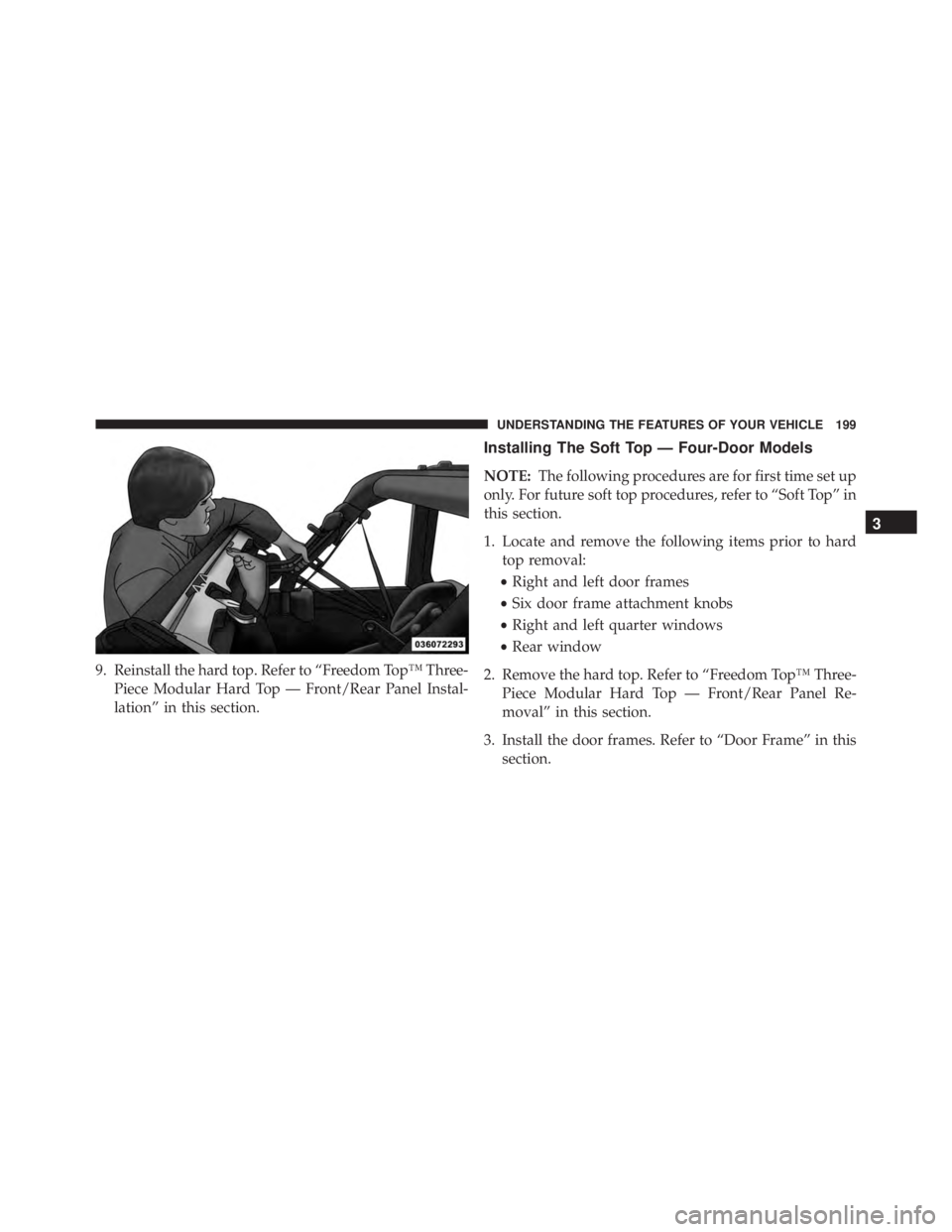 JEEP WRANGLER 2015 Owners Manual 3
UNDERSTANDING THE FEATURES OF YOUR VEHICLE 199 JEEP WRANGLER 2015 Owners Manual 3
UNDERSTANDING THE FEATURES OF YOUR VEHICLE 199