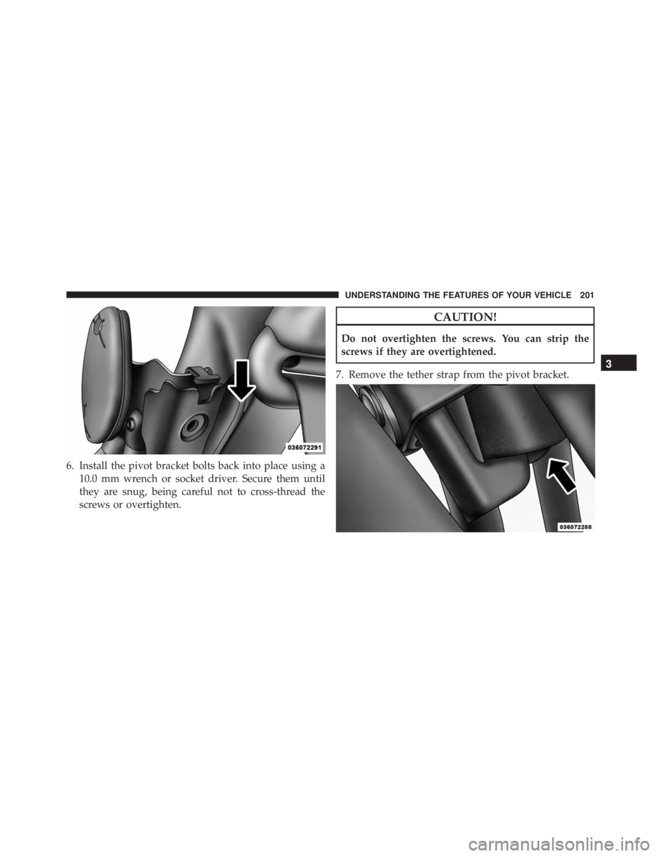 JEEP WRANGLER 2015 Owners Manual 3
UNDERSTANDING THE FEATURES OF YOUR VEHICLE 201 JEEP WRANGLER 2015 Owners Manual 3
UNDERSTANDING THE FEATURES OF YOUR VEHICLE 201