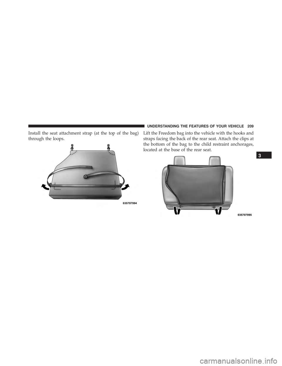 JEEP WRANGLER 2015 Owners Manual 3
UNDERSTANDING THE FEATURES OF YOUR VEHICLE 209 JEEP WRANGLER 2015 Owners Manual 3
UNDERSTANDING THE FEATURES OF YOUR VEHICLE 209
