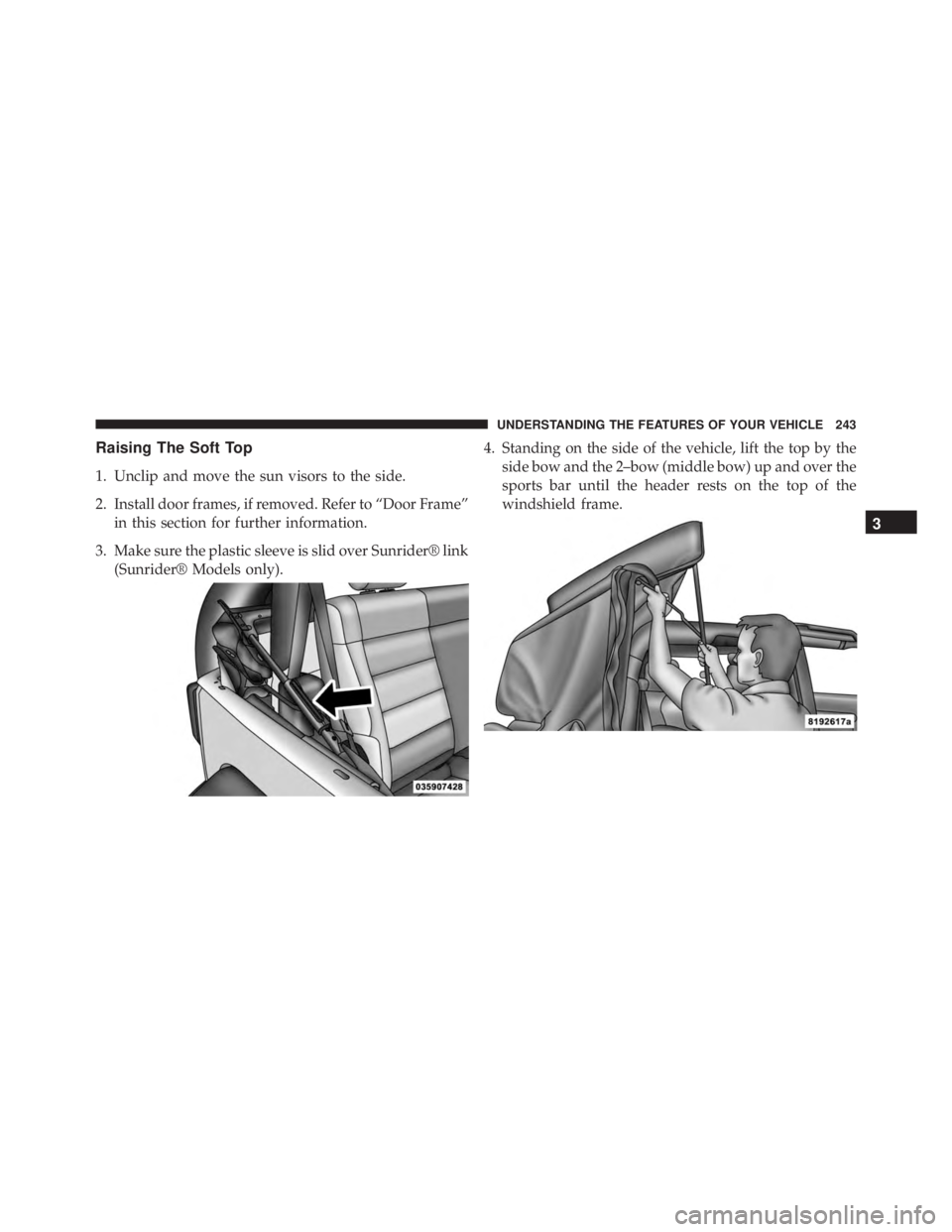 JEEP WRANGLER 2015 Owners Manual 3
UNDERSTANDING THE FEATURES OF YOUR VEHICLE 243 JEEP WRANGLER 2015 Owners Manual 3
UNDERSTANDING THE FEATURES OF YOUR VEHICLE 243