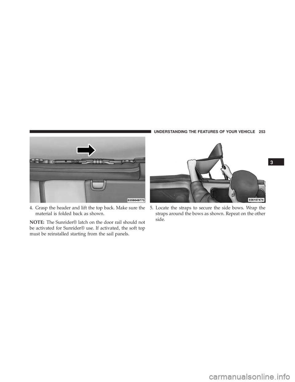 JEEP WRANGLER 2015 Owners Manual 3
UNDERSTANDING THE FEATURES OF YOUR VEHICLE 253 JEEP WRANGLER 2015 Owners Manual 3
UNDERSTANDING THE FEATURES OF YOUR VEHICLE 253