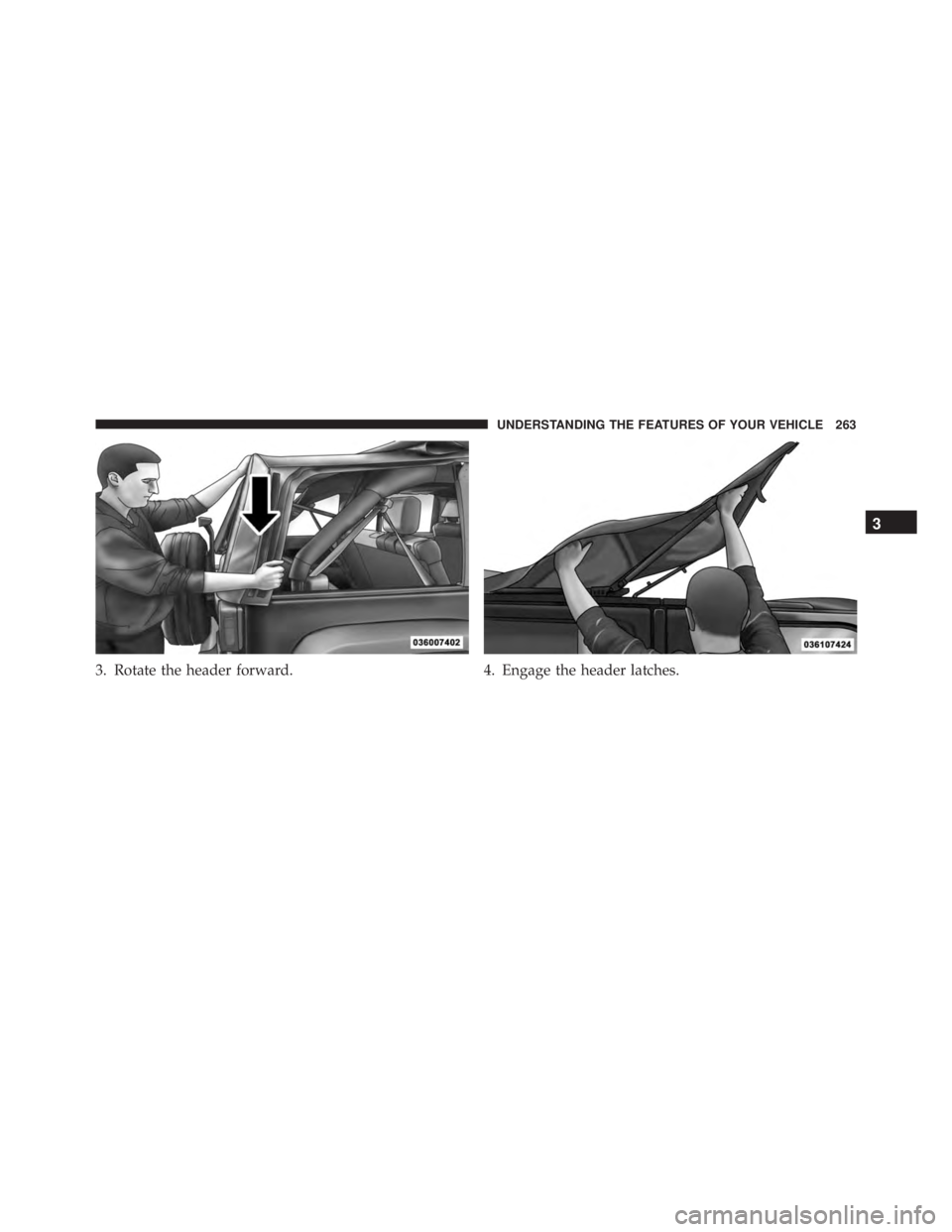 JEEP WRANGLER 2015 Owners Manual 3
UNDERSTANDING THE FEATURES OF YOUR VEHICLE 263 JEEP WRANGLER 2015 Owners Manual 3
UNDERSTANDING THE FEATURES OF YOUR VEHICLE 263