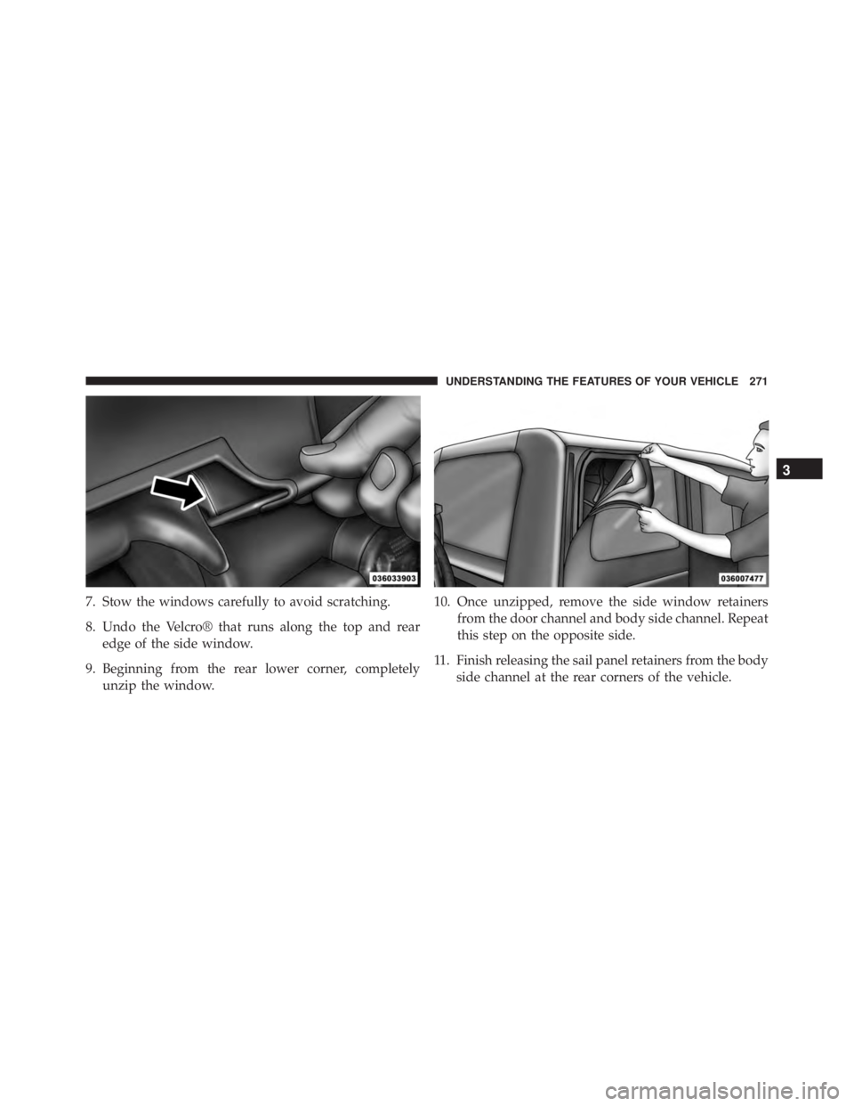 JEEP WRANGLER 2015 Owners Manual 3
UNDERSTANDING THE FEATURES OF YOUR VEHICLE 271 JEEP WRANGLER 2015 Owners Manual 3
UNDERSTANDING THE FEATURES OF YOUR VEHICLE 271