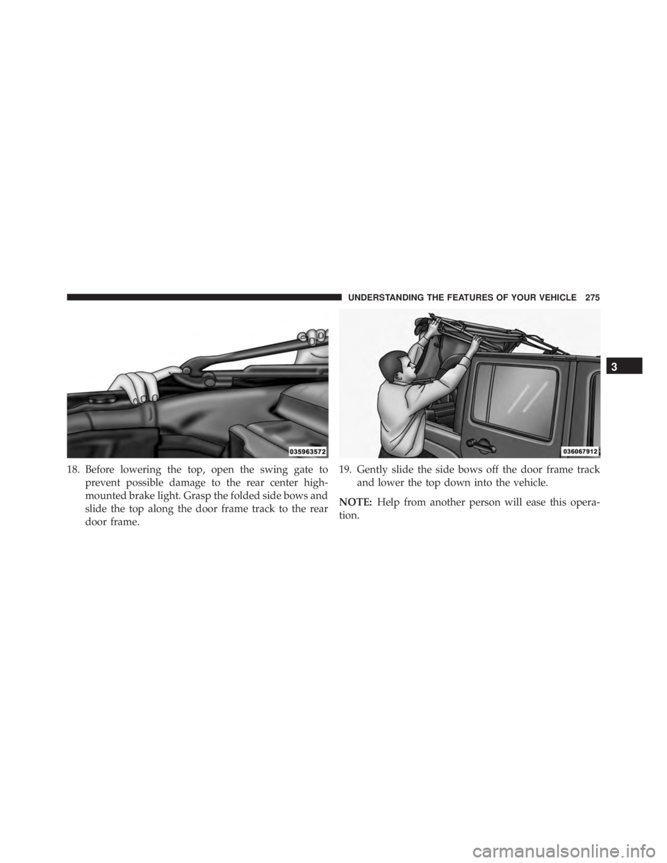 JEEP WRANGLER 2015 Owners Manual 3
UNDERSTANDING THE FEATURES OF YOUR VEHICLE 275 JEEP WRANGLER 2015 Owners Manual 3
UNDERSTANDING THE FEATURES OF YOUR VEHICLE 275