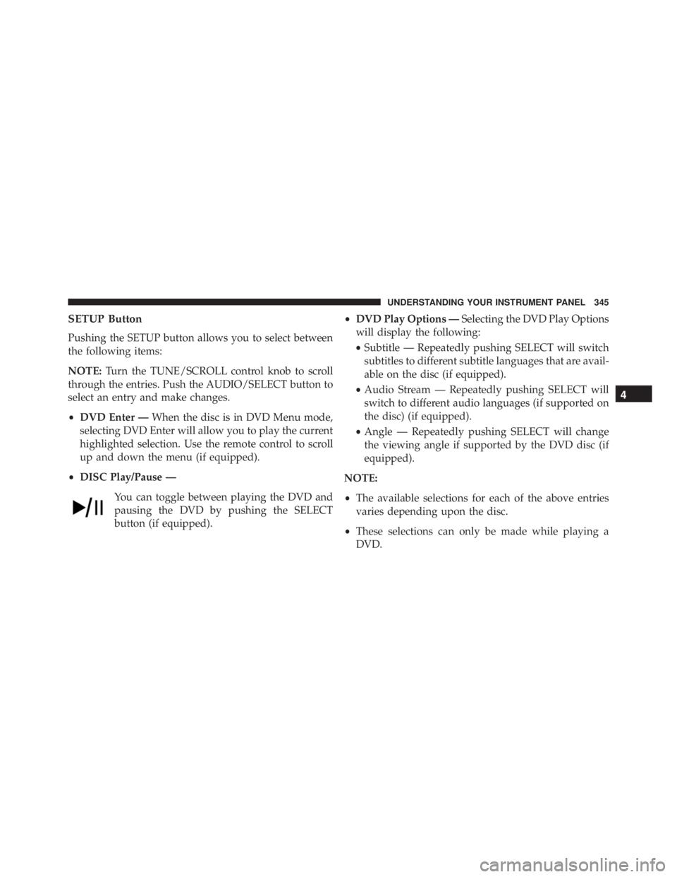 JEEP WRANGLER 2015 Owners Manual 4
UNDERSTANDING YOUR INSTRUMENT PANEL 345 JEEP WRANGLER 2015 Owners Manual 4
UNDERSTANDING YOUR INSTRUMENT PANEL 345