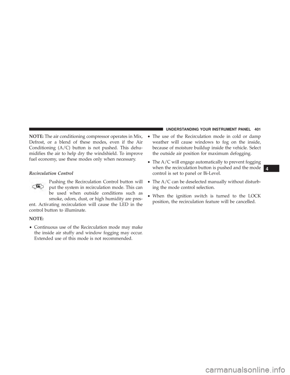 JEEP WRANGLER 2015 Owners Manual 4
UNDERSTANDING YOUR INSTRUMENT PANEL 401 JEEP WRANGLER 2015 Owners Manual 4
UNDERSTANDING YOUR INSTRUMENT PANEL 401