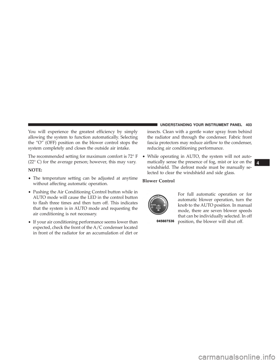 JEEP WRANGLER 2015 Owners Manual 4
UNDERSTANDING YOUR INSTRUMENT PANEL 403 JEEP WRANGLER 2015 Owners Manual 4
UNDERSTANDING YOUR INSTRUMENT PANEL 403