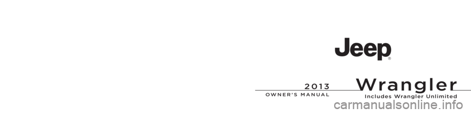 JEEP WRANGLER 2013 Owners Manual JEEP WRANGLER 2013 Owners Manual