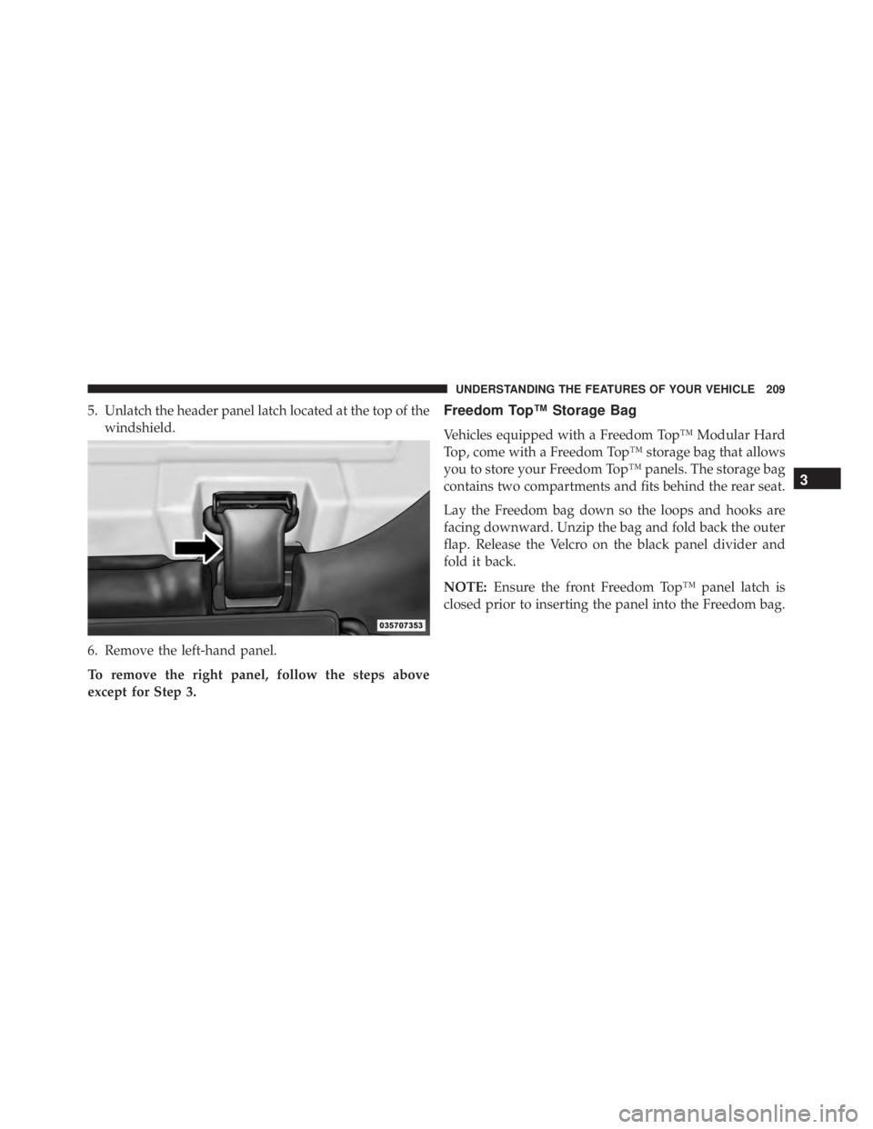 JEEP WRANGLER 2013 Owners Manual 3
UNDERSTANDING THE FEATURES OF YOUR VEHICLE 209 JEEP WRANGLER 2013 Owners Manual 3
UNDERSTANDING THE FEATURES OF YOUR VEHICLE 209