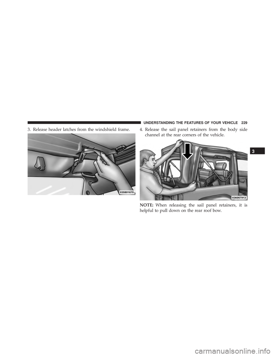 JEEP WRANGLER 2013 Owners Manual 3
UNDERSTANDING THE FEATURES OF YOUR VEHICLE 229 JEEP WRANGLER 2013 Owners Manual 3
UNDERSTANDING THE FEATURES OF YOUR VEHICLE 229