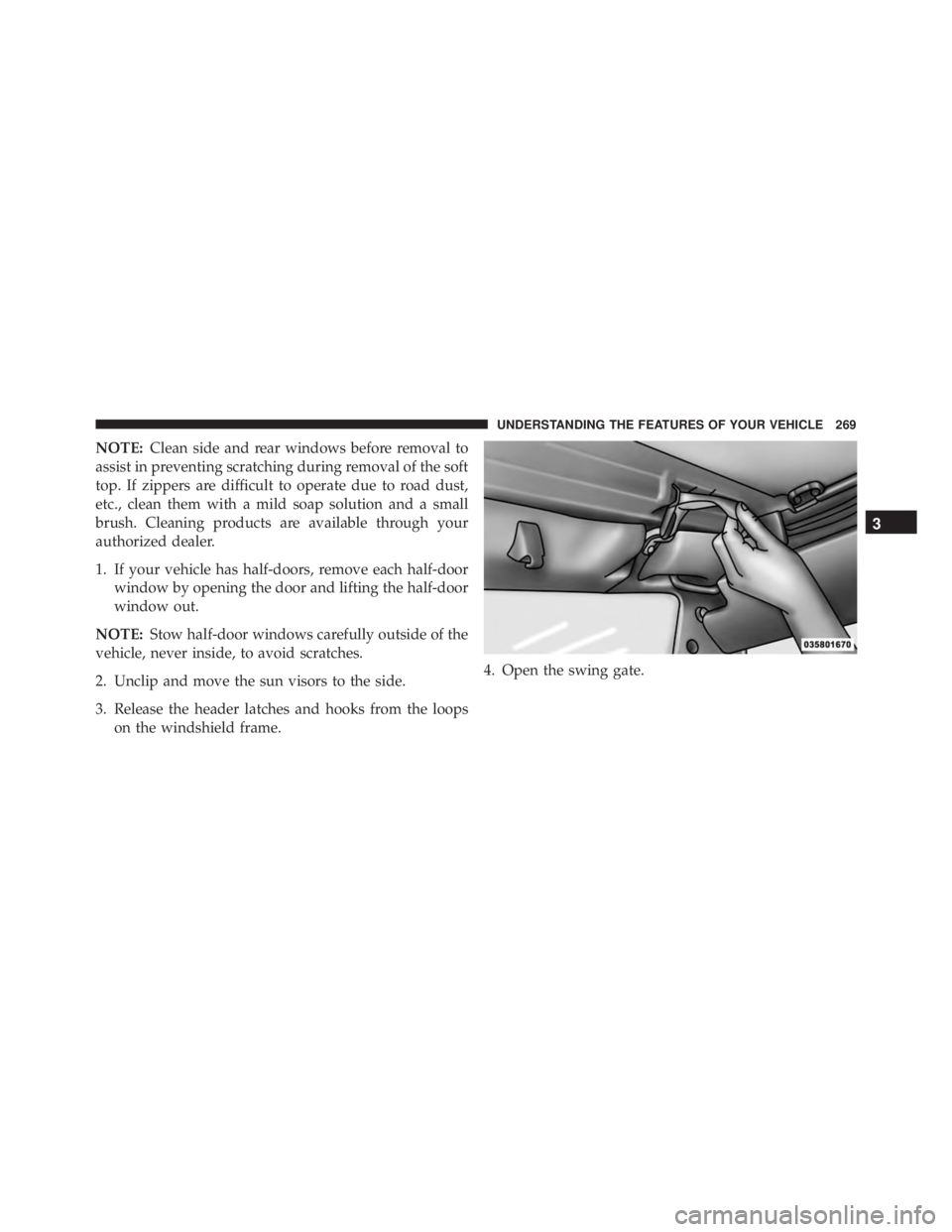 JEEP WRANGLER 2013 Owners Manual 3
UNDERSTANDING THE FEATURES OF YOUR VEHICLE 269 JEEP WRANGLER 2013 Owners Manual 3
UNDERSTANDING THE FEATURES OF YOUR VEHICLE 269