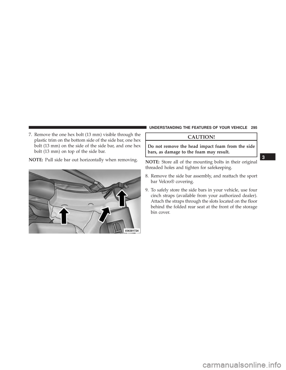JEEP WRANGLER 2013 Owners Manual 3
UNDERSTANDING THE FEATURES OF YOUR VEHICLE 295 JEEP WRANGLER 2013 Owners Manual 3
UNDERSTANDING THE FEATURES OF YOUR VEHICLE 295