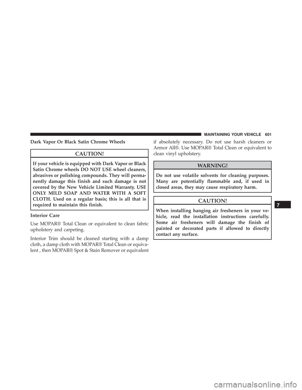 JEEP WRANGLER 2013 Owners Manual Dark Vapor Or Black Satin Chrome Wheels JEEP WRANGLER 2013 Owners Manual Dark Vapor Or Black Satin Chrome Wheels