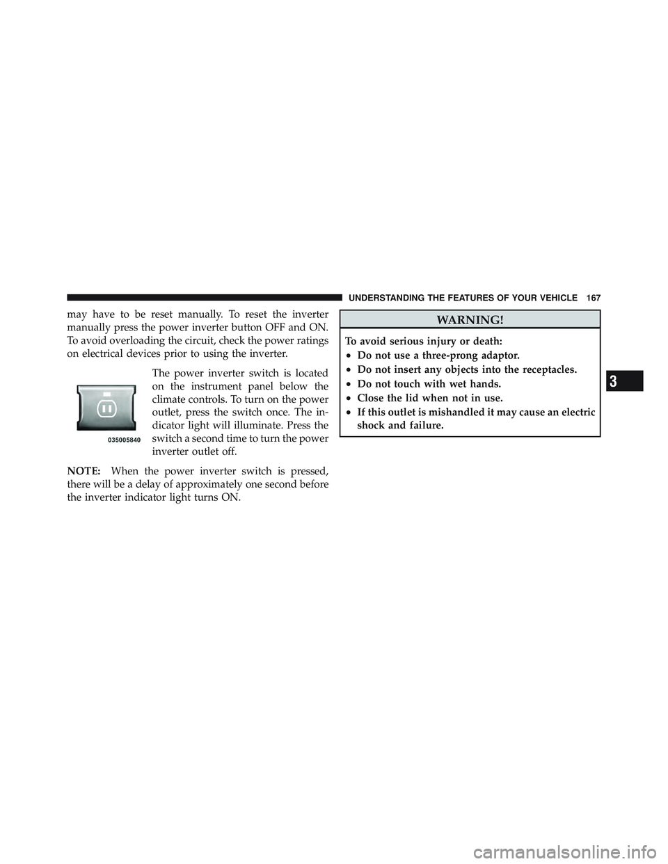 JEEP WRANGLER 2011 Owners Manual 3
UNDERSTANDING THE FEATURES OF YOUR VEHICLE 167 JEEP WRANGLER 2011 Owners Manual 3
UNDERSTANDING THE FEATURES OF YOUR VEHICLE 167
