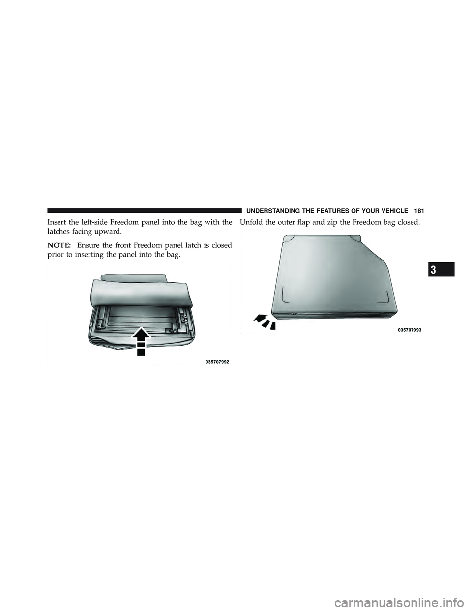 JEEP WRANGLER 2011 Owners Manual 3
UNDERSTANDING THE FEATURES OF YOUR VEHICLE 181 JEEP WRANGLER 2011 Owners Manual 3
UNDERSTANDING THE FEATURES OF YOUR VEHICLE 181