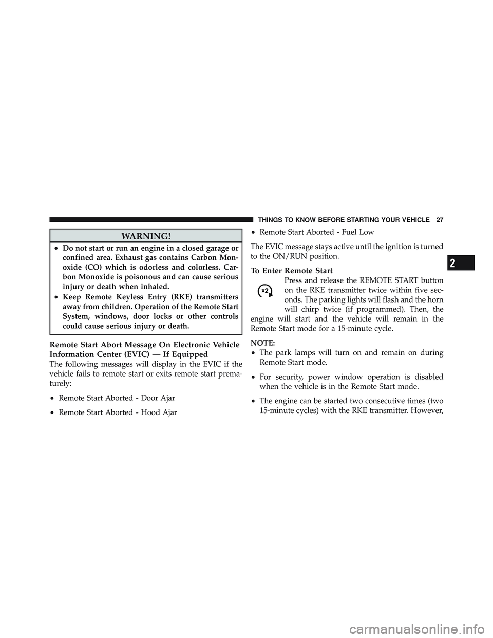JEEP WRANGLER 2011 Owners Manual 2
THINGS TO KNOW BEFORE STARTING YOUR VEHICLE 27 