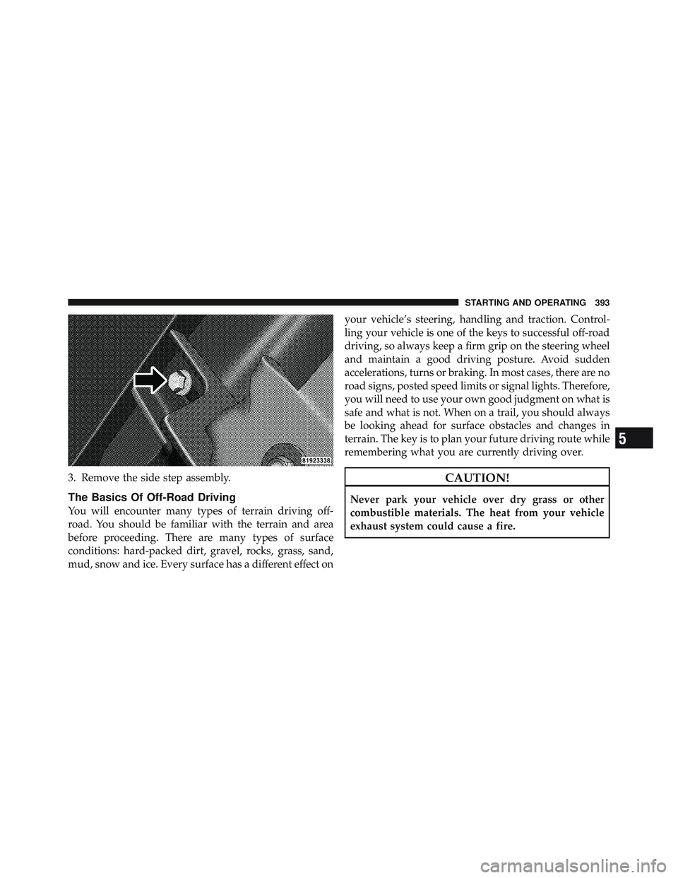 JEEP WRANGLER 2011  Owners Manual 5
STARTING AND OPERATING 393 