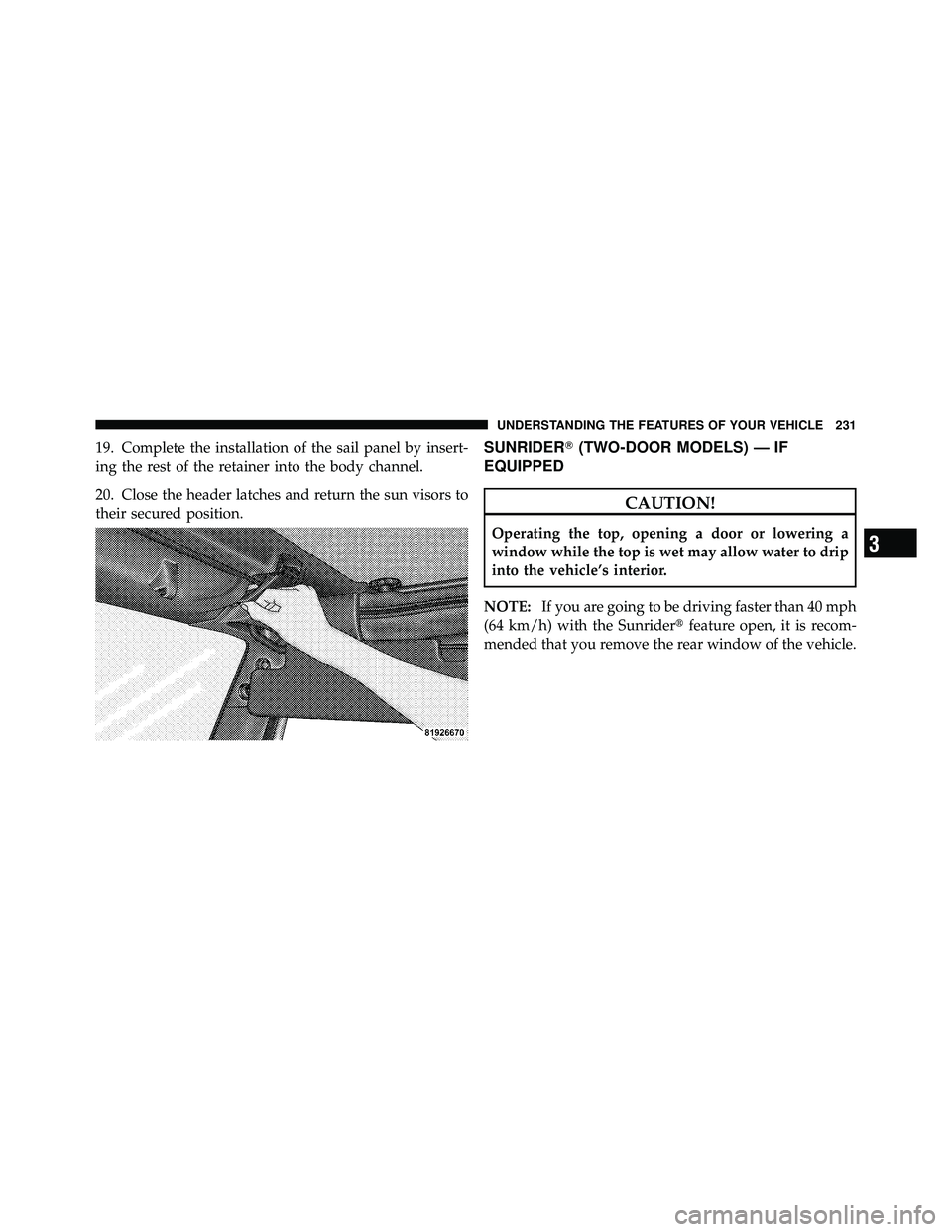 JEEP WRANGLER 2010  Owners Manual 3
UNDERSTANDING THE FEATURES OF YOUR VEHICLE 231 