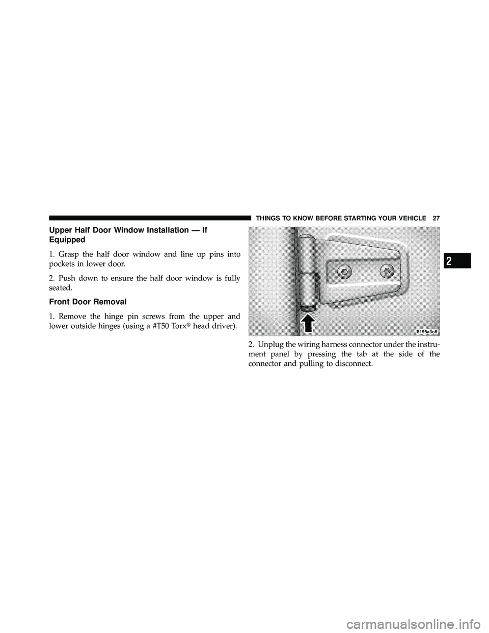 JEEP WRANGLER 2010 Owners Manual 2
THINGS TO KNOW BEFORE STARTING YOUR VEHICLE 27 