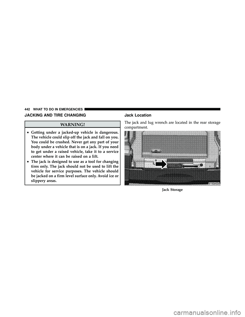 JEEP WRANGLER 2010  Owners Manual JACKING AND TIRE CHANGING 