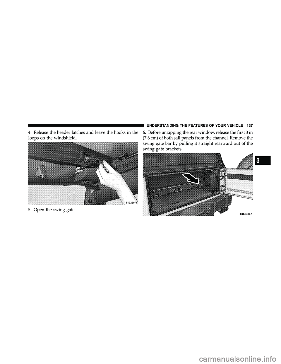 JEEP WRANGLER 2009  Owners Manual 3
UNDERSTANDING THE FEATURES OF YOUR VEHICLE 137 