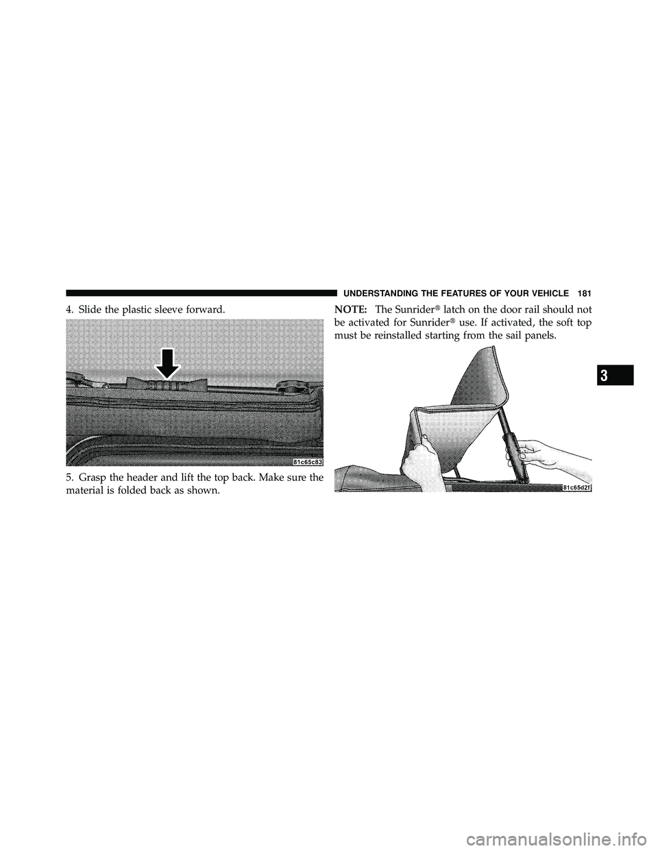 JEEP WRANGLER 2009  Owners Manual 3
UNDERSTANDING THE FEATURES OF YOUR VEHICLE 181 