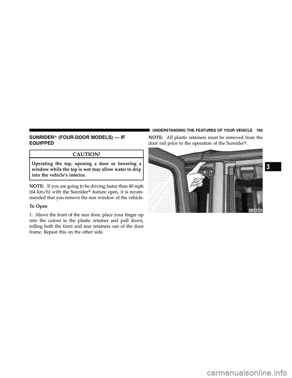 JEEP WRANGLER 2009  Owners Manual 3
UNDERSTANDING THE FEATURES OF YOUR VEHICLE 183 