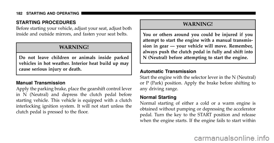 JEEP WRANGLER 2006  Owners Manual Do not put anything on or around the front airbag
covers or attempt to manually open them. You may
damage the airbags and you could be injured be-
cause the airbags are no longer functional. These
pro