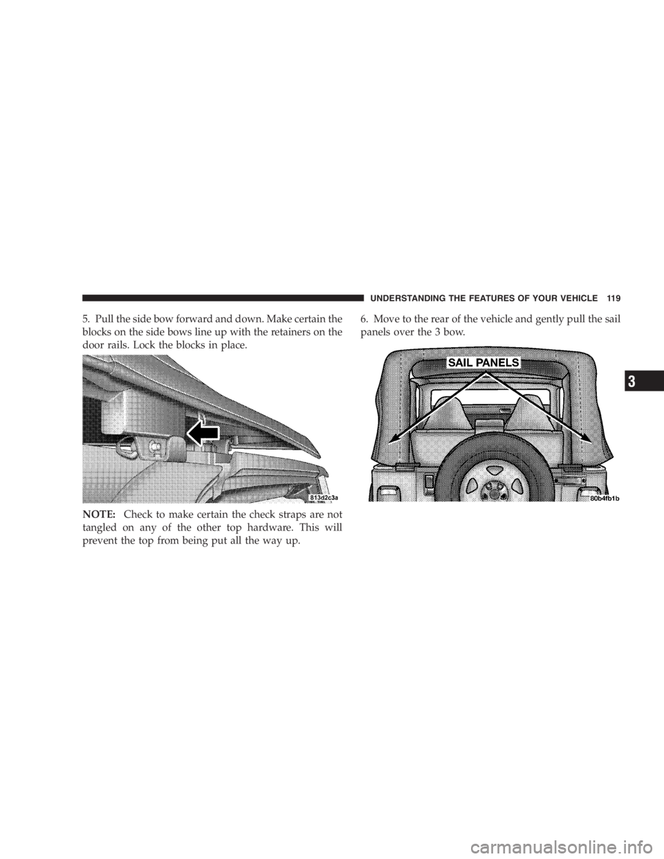 JEEP WRANGLER 2005  Owners Manual The Anti-Lock Brake System is subject to possible
detrimental effects of electronic interference caused
by improperly installed aftermarket radios or tele-
phones.
NOTE:During severe braking condition