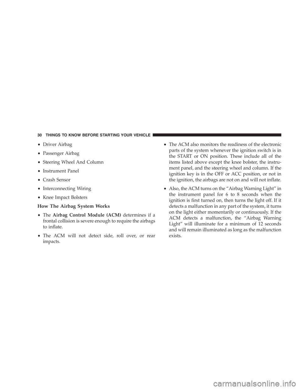 JEEP WRANGLER 2004 Owners Manual Do not use volatile solvents for cleaning purposes.
Many are potentially flammable, and if used in
closed areas they may cause respiratory harm.
Glass Surfaces
All glass surfaces should be cleaned on JEEP WRANGLER 2004 Owners Manual Do not use volatile solvents for cleaning purposes.
Many are potentially flammable, and if used in
closed areas they may cause respiratory harm.
Glass Surfaces
All glass surfaces should be cleaned on