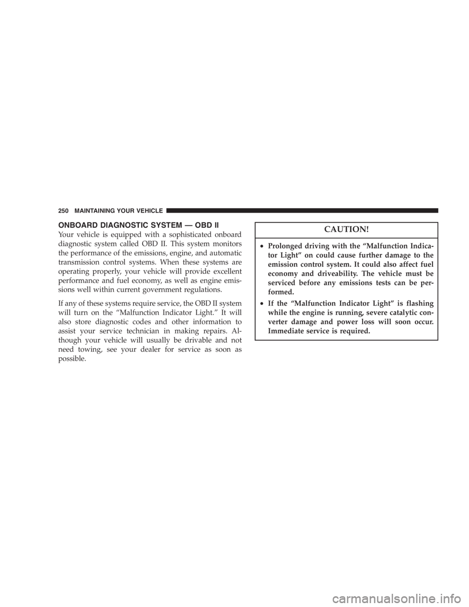 JEEP WRANGLER 1998  Owners Manual Damage to the transmission may occur if the trans-
mission is shifted into P (Park) with the transfer case
in N (Neutral) and the engine running. With the
transfer case in N (Neutral) ensure that the 