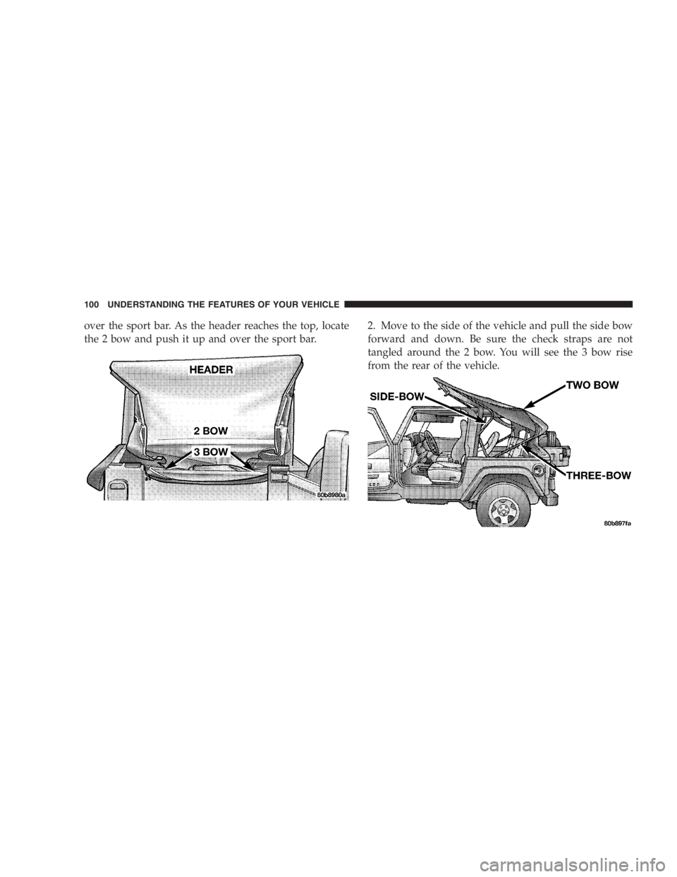JEEP WRANGLER 1997  Owners Manual When driving through water, do not exceed 5 mph (8
km/h). Always check water depth before entering as
a precaution, and check all fluids afterward. Driving
through water may cause damage that may not 