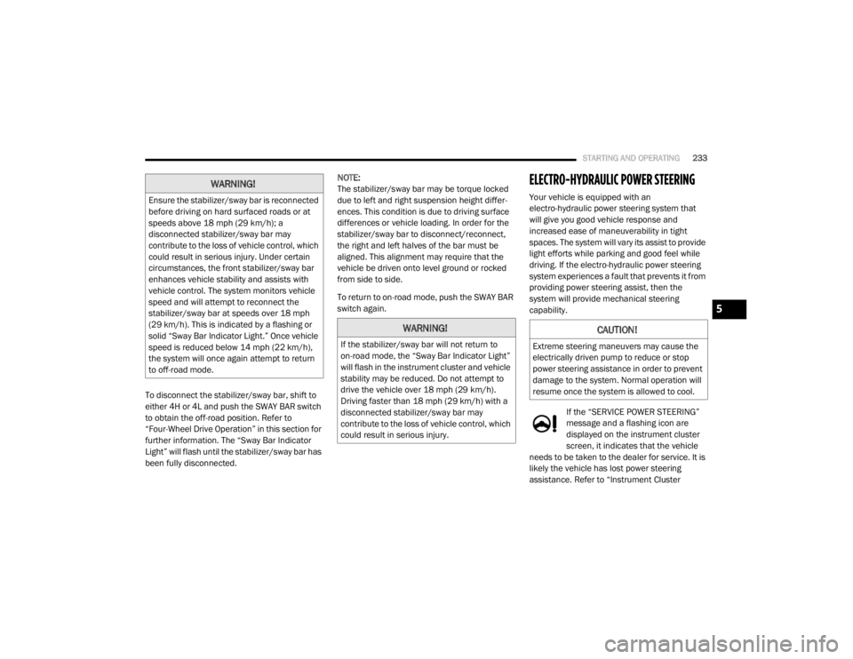 JEEP WRANGLER UNLIMITED SPORT 2020  Owners Manual �:�$�5�1�,�1�*�
�(�Q�V�X�U�H��W�K�H��V�W�D�E�L�O�L�]�H�U��V�Z�D�\��E�D�U��L�V��U�H�F�R�Q�Q�H�F�W�H�G�
�E�H�I�R�U�H��G�U�L�Y�L�Q�J��R�Q��K�D�U�G��V�X�U�I�D�F�H�G��U�R�D�G�V��R�U��D�W�
�