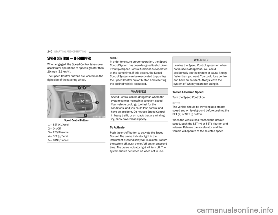 JEEP WRANGLER UNLIMITED SPORT 2020  Owners Manual �:�$�5�1�,�1�*�
�6�S�H�H�G��&�R�Q�W�U�R�O��F�D�Q��E�H��G�D�Q�J�H�U�R�X�V��Z�K�H�U�H��W�K�H�
�V�\�V�W�H�P��F�D�Q�Q�R�W��P�D�L�Q�W�D�L�Q��D��F�R�Q�V�W�D�Q�W��V�S�H�H�G��
�<�R�X�U��Y�H�K�