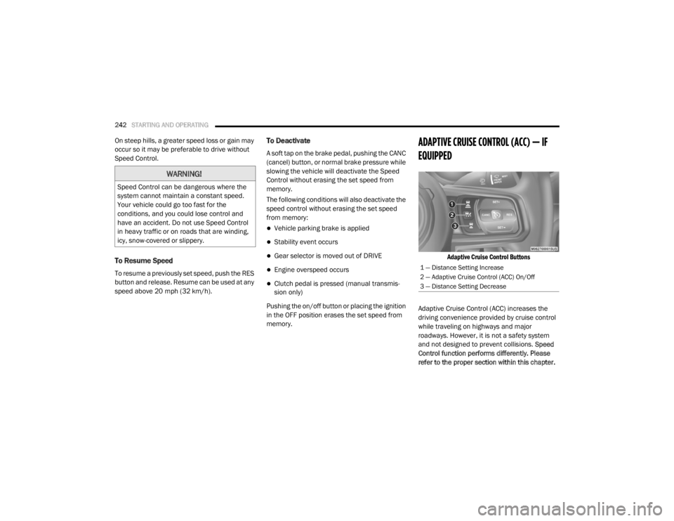 JEEP WRANGLER UNLIMITED SPORT 2020  Owners Manual �:�$�5�1�,�1�*�
�6�S�H�H�G��&�R�Q�W�U�R�O��F�D�Q��E�H��G�D�Q�J�H�U�R�X�V��Z�K�H�U�H��W�K�H�
�V�\�V�W�H�P��F�D�Q�Q�R�W��P�D�L�Q�W�D�L�Q��D��F�R�Q�V�W�D�Q�W��V�S�H�H�G��
�<�R�X�U��Y�H�K�