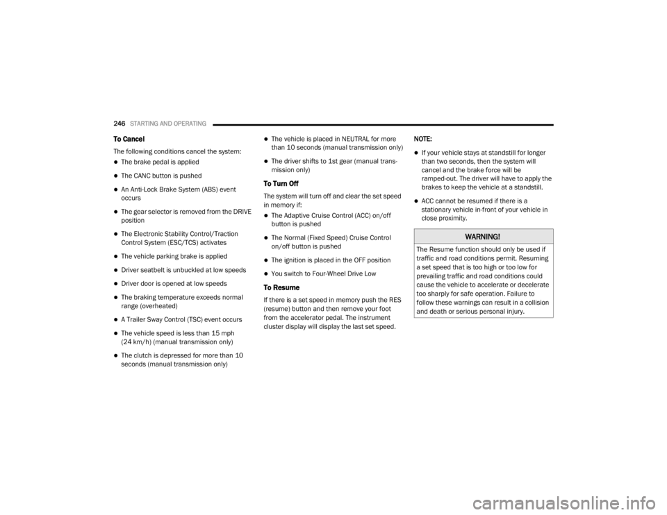 JEEP WRANGLER UNLIMITED SPORT 2020  Owners Manual �:�$�5�1�,�1�*�
�7�K�H��5�H�V�X�P�H��I�X�Q�F�W�L�R�Q��V�K�R�X�O�G��R�Q�O�\��E�H��X�V�H�G��L�I�
�W�U�D�I�I�L�F��D�Q�G��U�R�D�G��F�R�Q�G�L�W�L�R�Q�V��S�H�U�P�L�W���5�H�V�X�P�L�Q�J�
�D��